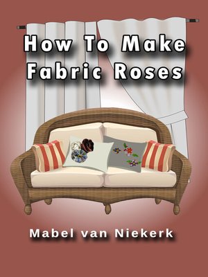 cover image of How to Make Fabric Roses